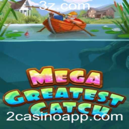 MegaGreatestCatch: O Novo Fenômeno dos Jogos de Casino Online