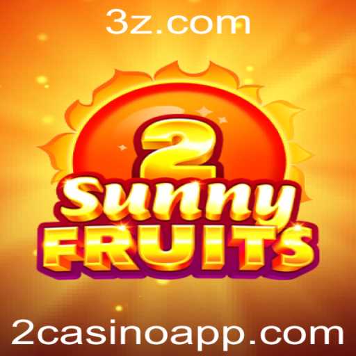 Explorando o Fascinante Mundo de SunnyFruits2 em 2casino